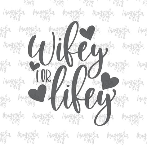 Wifey For Lifey Svg Wifey Svg Wife Svg Wifey Clip Art Etsy