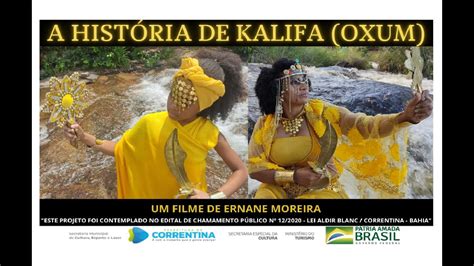 A HISTÓRIA DE KALIFA Oxum Ernane Moreira YouTube