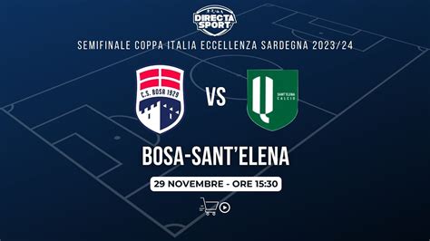 Calcio Coppa Italia Eccellenza Ritorno Semifinali Cs Bosa Calcio S