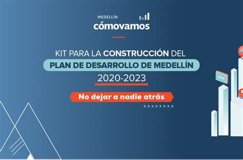 Kit Para La Construcci N Del Plan De Desarrollo De Medell N