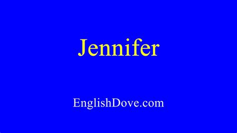 How To Pronounce Jennifer In American English Youtube