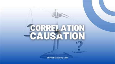 Correlation Vs Causality Understanding The Difference