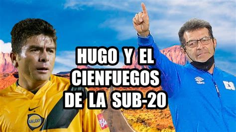 Hugo Pérez sobre la sub 20 Dicen que es el nuevo Cienfuegos o Díaz