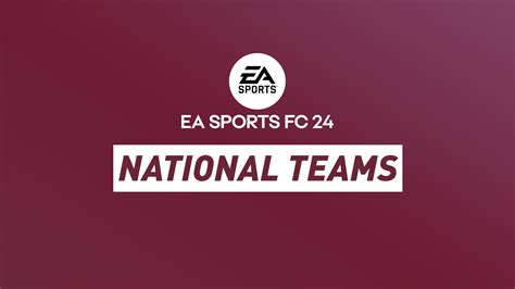 Eafc 24 All National Teams