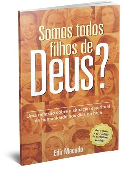 Somos Todos Filhos De Deus Universal Org Portal Oficial Da Igreja