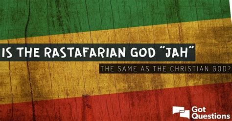 Is the Rastafarian / Rasta god “Jah” the same as the Christian God ...