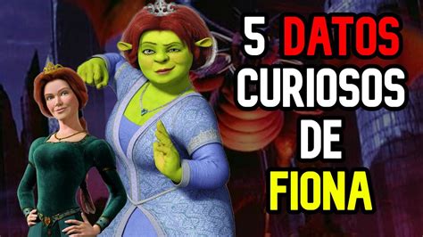 Datos Curiosos De La Princesa Fiona De Shrek Youtube