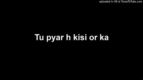 Tu pyar h kisi or ka - YouTube