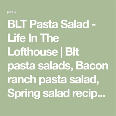 BLT Pasta Salad Life In The Lofthouse Blt Pasta Salads Bacon Ranch