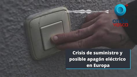 Gran Apagón Eléctrico ¿existe Esa Posibilidad Onda Vasca