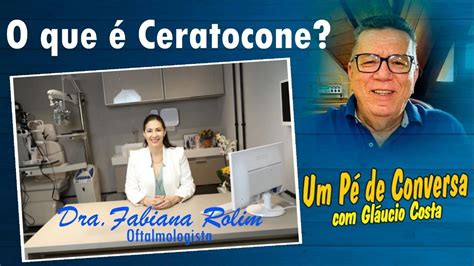 O QUE É CERATOCONE DRA FABIANA ROLIM OFTALMOLOGISTA YouTube