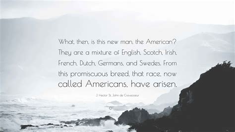 J Hector St John De Crevecoeur What Is An American