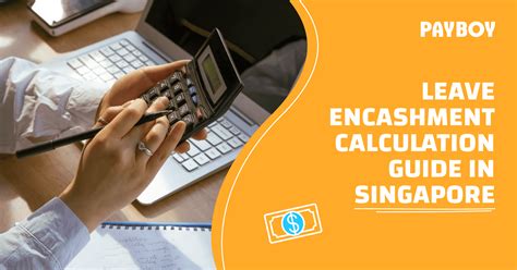 Leave Encashment Calculation Guide In Singapore Payboy