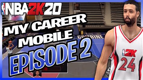 NBA 2K20 Mobile My Career Ep 2 The NBA Combine Draft Selection YouTube