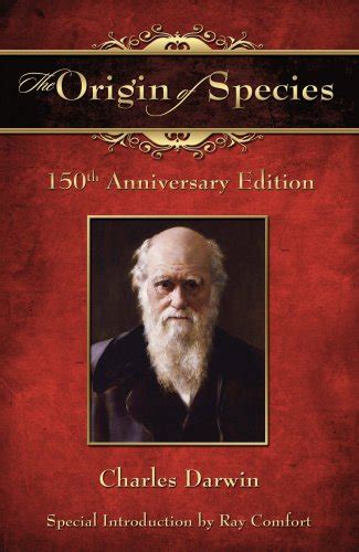 The Origin Of Species 150th Anniversary Edition Charles Darwin Ray