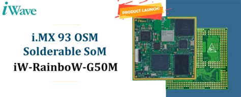 Iwave Launches Iw Rainbow G M The Nxp Semiconductors I Mx Soc