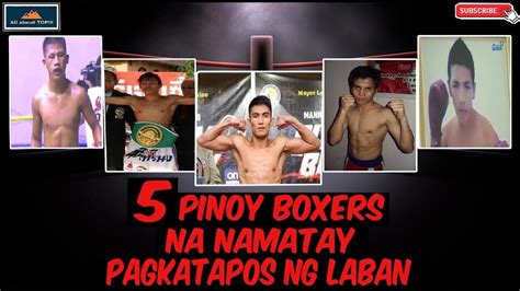 5 PINOY BOXERS NA NAMATAY PAGKATAPOS NG LABAN All About TOP YouTube