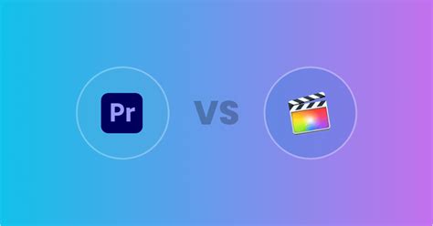 Premiere Pro Vs Final Cut Pro Which One Is Right For You