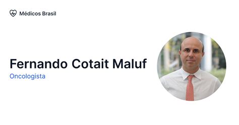 Fernando Cotait Maluf Oncologista Médicos Brasil