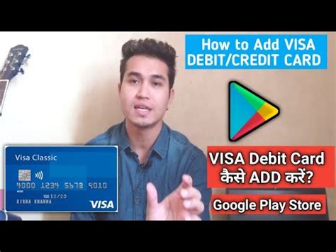 How To Add Debit Credit VISA CARD On Google Play Store Add Visa Debit