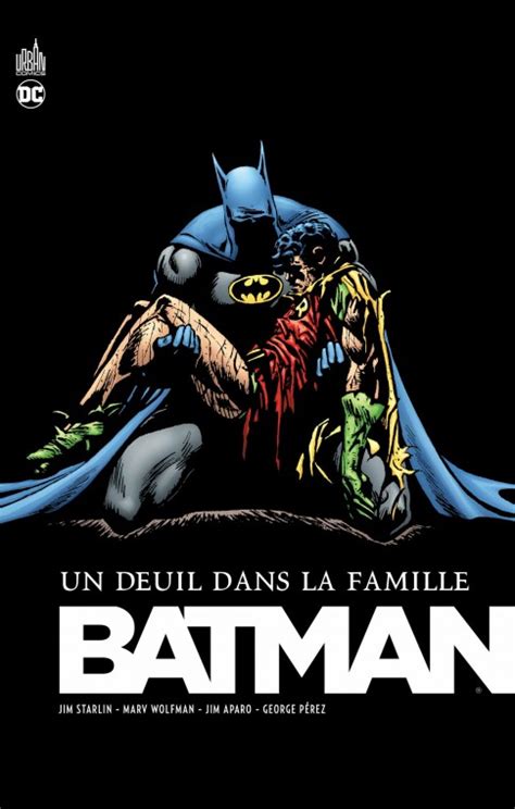 Batman Un Deuil Dans La Famille Urban Comics