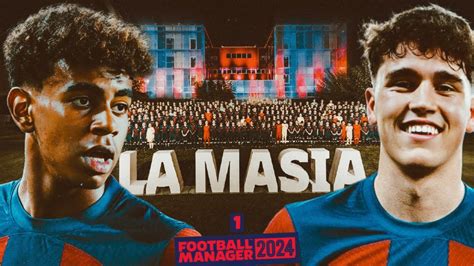 FOOTBALL MANAGER 2024 LA QUINTA DE LAMINE YAMAL Y PAU CUBARSÍ CAP 1