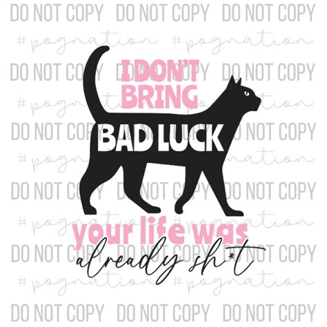 I Don T Bring Bad Luck Decal Peachy Olive Glitters