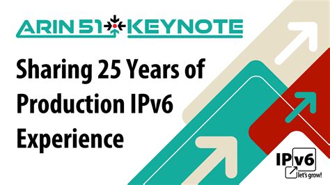 Arin Keynote Address Shares Years Of Production Ipv Experience