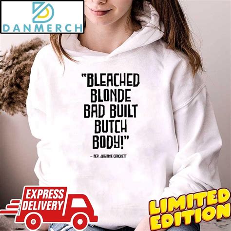 Funny Rep Jasmine Crockett Bleach Blonde Bad Built Butch Body T Shirt