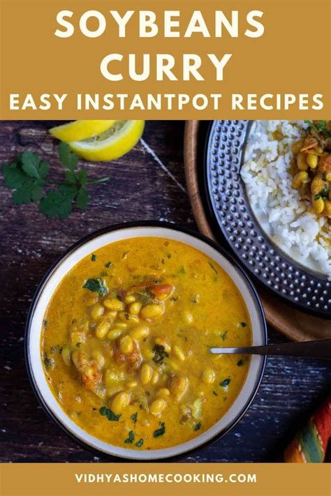 A Rich And Creamy Soybeans Curry With Minimal Spices Made In Instant Pot Easy Peasy Recipe With