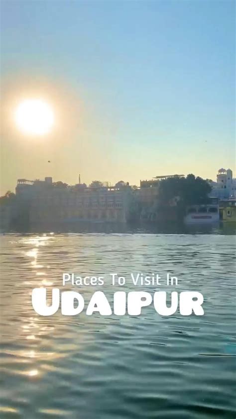 11 Cool Things To Do In Udaipur Travel Guide Artofit