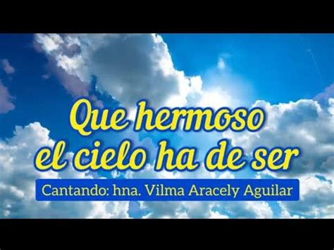 Que hermoso el Cielo ha de ser Cantad a Jehová Cantico Nuevo YouTube