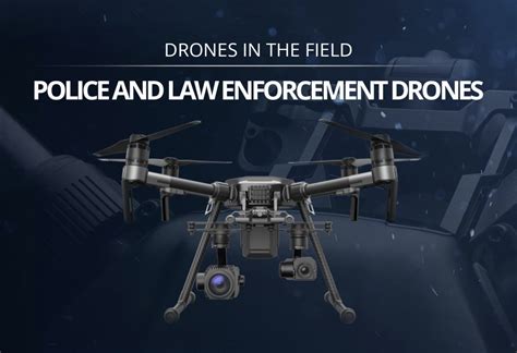 Police And Law Enforcement Drones Infographic Industry Tap