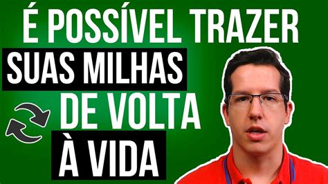 Poss Vel Recuperar Milhas Expiradas Youtube