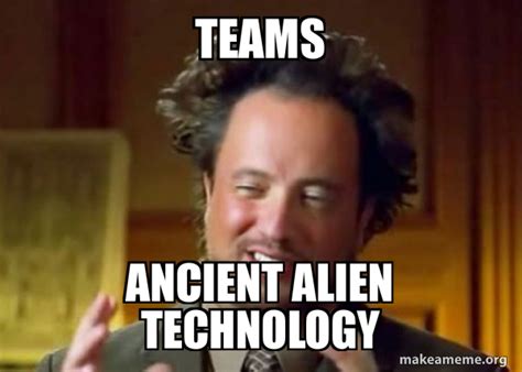 Ancient Aliens Guy Meme