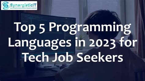 Top 5 Programming Languages In 2023 For Job Seekers Synergisticit