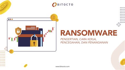 Apa Itu Ransomware Pengertian Cara Kerja Jenis Pencegahan