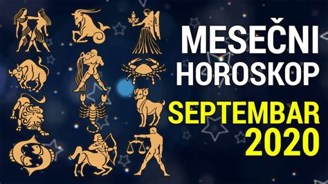 Mesečni Horoskop Za Septembar 2020 Youtube