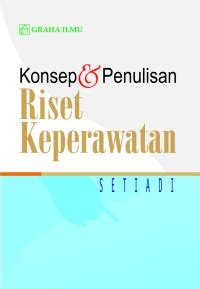 Konsep Dan Penulisan Riset Keperawatan Setiadi Belbuk