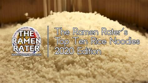 The Ramen Raters Top Ten Instant Rice Noodles Of All Time 2020 Edition