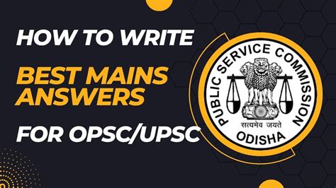 Upsc Opsc Mains Answer Writing Strategy How To Write Good Oas Answer