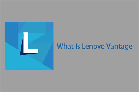 What Is Lenovo Vantage and Should I Remove It?