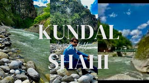 Neelum Valley 2023 Kundal Shahi Waterfall Zahid BHatti2 0 YouTube