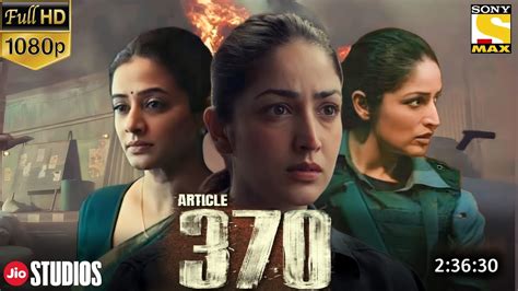 Article Full Movie Update Official Trailer Yami Gautam Rd