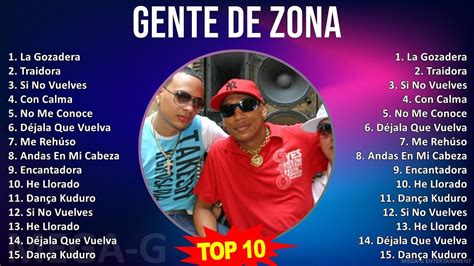 G E N T E D E Z O N A MIX Grandes Exitos 2000s Music Top Latin