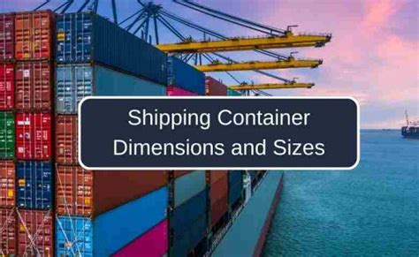 Complete Guide To Shipping Container Dimensions And Sizes