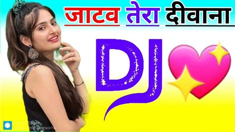 Jatav Tera Deewana Dj Remix Song Dholki Mix Dj Song Dj Ramkishan Sharma