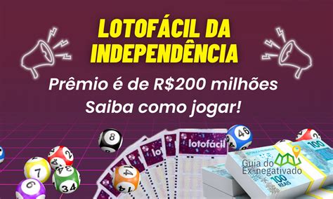 Sorteio Lotofácil da Independência vale R 200 milhões veja como jogar