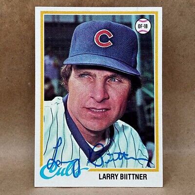 1978 Topps 346 Larry Biittner SIGNED Autograph Chicago Cubs Card EBay