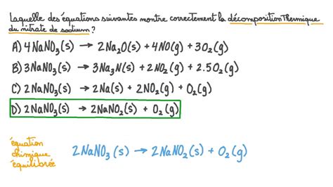 Vidéo question Identifier léquation qui représente la décomposition